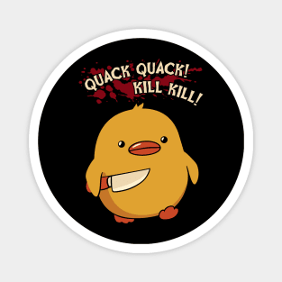 Quack Kill Magnet